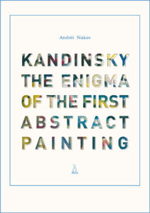 Kandinsky, The Enigma of the first abstract Painting